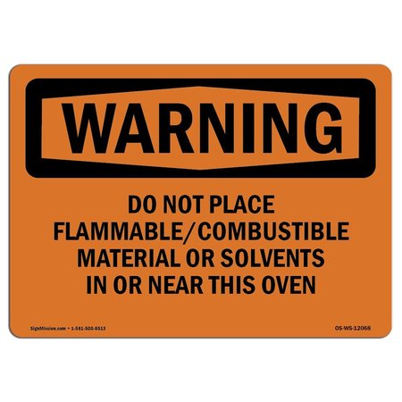 SIGNMISSION OSHA Sign, 7" H, 10" W, Rigid Plastic, Do Not Place Flammable Combustible Material, Landscape OS-WS-P-710-L-12068
